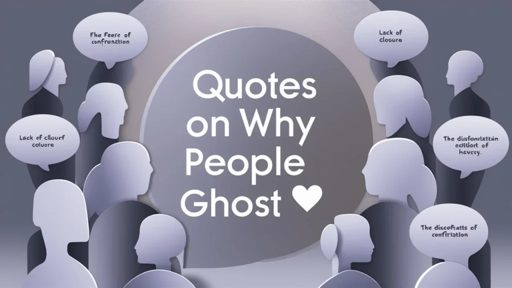 Quotes on Why People Ghost 👥