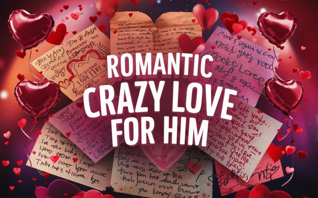 Romantic Crazy Love Messages for Him